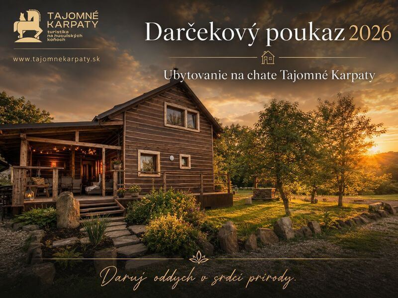 Darčekový poukaz - Ubytovanie v prírode - tajomné karpaty